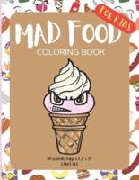 Mad Food Coloring Book For Kids