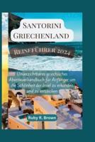 Santorini Griechenland Reiseführer 2024