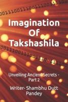 Imagination Of Takshashila