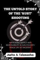 The Untold Story of the 'Rust' Shooting