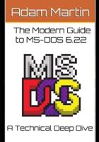 The Modern Guide to MS-DOS 6.22