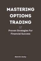 Mastering Options Trading