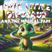 Cute Little Dinosaur and the Magical Park