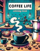 Coffee Life Coloring Book