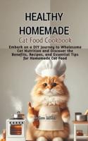 Healthy Homemade Cat Food Cookbook