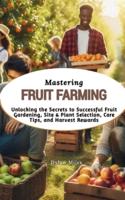 Mastering Fruit Farming