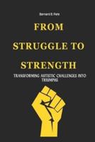 From Struggle To Strength