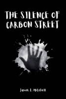 The Silence of Carbon Street