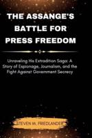 The Assange's Battle for Press Freedom