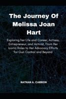 The Journey Of Melissa Joan Hart