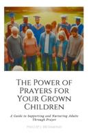 The Power of Prayers for Your Grown Children