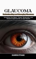 Understanding and Managing Glaucoma