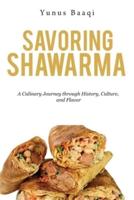 Savoring Shawarma