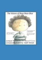 The Visions of Beya Bean Blue