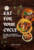 Eat for Your Cycle