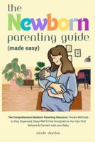 Newborn Parenting Guide (Made Easy)