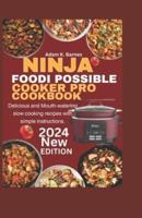 Ninja Foodi PossibleCooker Pro Cookbook 2024