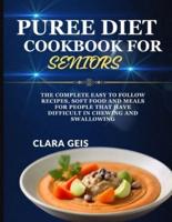 Puree Diet Cookbook for Seniors
