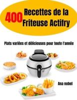400 Recettes De La Friteuse Actifry