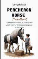 Percheron Horse Handbook