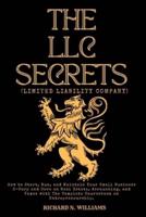 The LLC Secrets (Limited Liability Company)