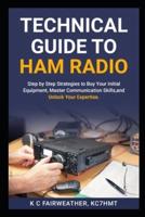 Technical Guide to Ham Radio