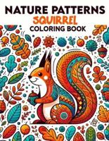 Nature Patterns Squirrel Coloring Book