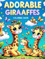 Adorable Giraffes Coloring Book