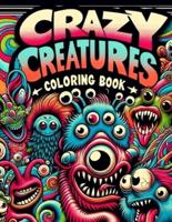 Crazy Creatures Coloring Book