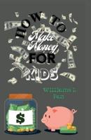 How to Make Money for Kids