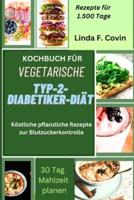 Kochbuch Für Vegetarische Typ-2-Diabetiker-Diät