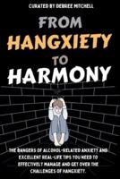 From Hangxiety to Harmony