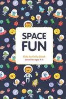 Space Fun - Kids Activity Book