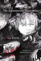 The Spontaneous Generation