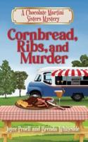 Cornbread, Ribs, and Murder