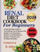 Renal Diet Cookbook For Beginners 2024