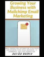 Growing Your Business With Mailchimp Email Marketing