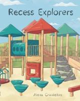 Recess Explorers
