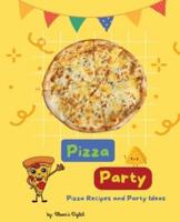 Pizza Party Cookbook for Kids