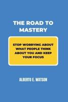 The Road to Mastery