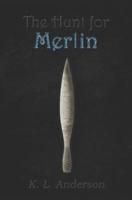 The Hunt for Merlin