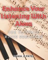 Enhance Your Listening With Alexa