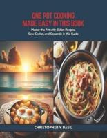 One Pot Cooking Made Easy in This Book