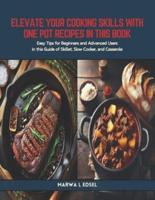 Elevate Your Cooking Skills With One Pot Recipes in This Book