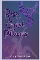 Rise of Crystal Phoenix