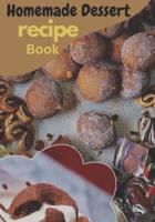Homemade Dessert Recipe Book