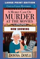 A Murky Case of Murder at the Movies