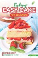 Baking Easy Cake for Beginners