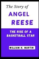 The Story of Angel Reese