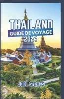 Guide De Voyage En Thaïlande 2024